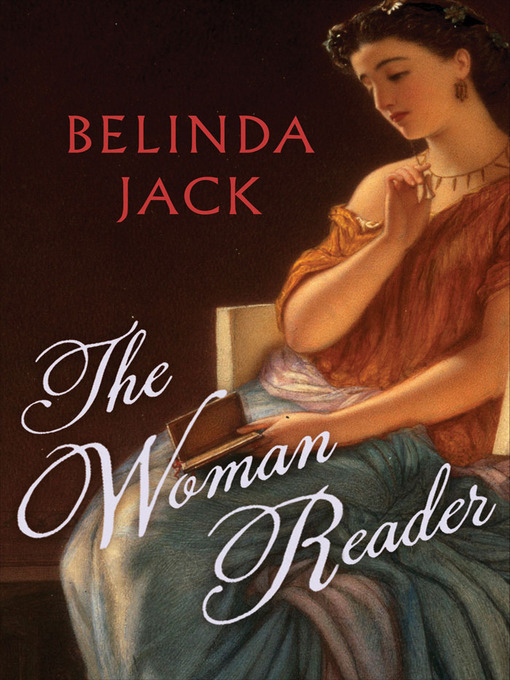 Title details for The Woman Reader by Belinda Jack - Available